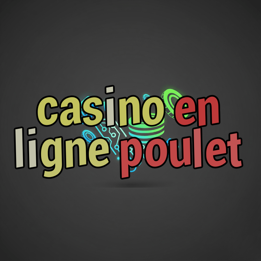 casino en ligne poulet